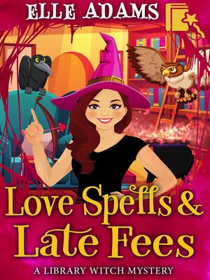 cover image of Love Spells & Late Fees